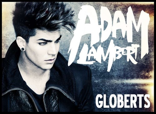 Globerts's profile picture. The Global Fans of Adam Lambert!