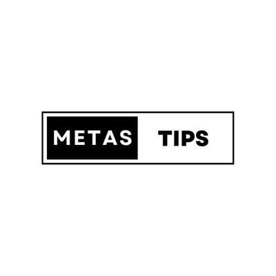 Metas Tips