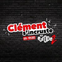 Clément S'incruste sur Europe 2(@ClemSurEurope2) 's Twitter Profileg
