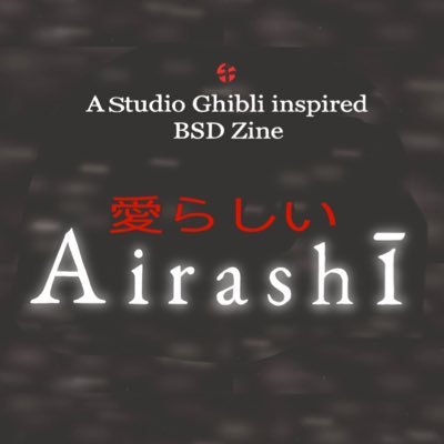 ••✩·꧁•⊹The world cannot live without love.⊹•꧂ ً·✩•• A Studio Ghibli inspired BSD Zine~ Join us to drop your favorite BSD characters into new worlds ✨