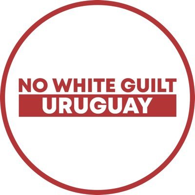 The Uruguayan branch of the global civil rights organization - No White Guilt. Dignity for all, even Westernkind.