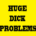 Profile Picture of Huge Dick Problems (@HugeDickProbs) on Twitter