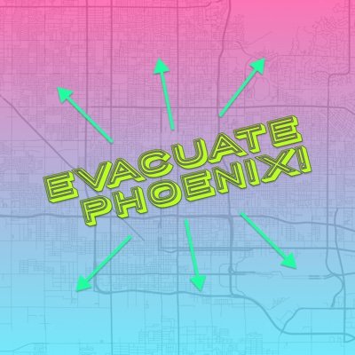 We propose the only real climate based solution for the Phoenix Metro Area... Immediate & Complete Evacuation