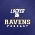 Locked On Ravens (@lockedonravens) Twitter profile photo