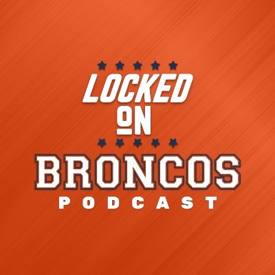 Daily Denver Broncos Podcast hosted by @CodyRoarkNFL and @SayreBedinger | From the South Stands to the End-Zone | @LockedOnNetwork | Your Team, Every Day