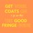 GetYourCoatsOn | The Good Fringe Guide