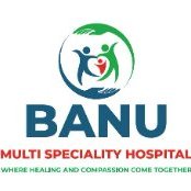 Banu Multispeciality Hospital(@BanuHospital) 's Twitter Profile Photo