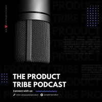 The Product Tribe Podcast (@producttribepod) 's Twitter Profile Photo The Product Tribe Podcast (@producttribepod) 's Twitter Profile Photo