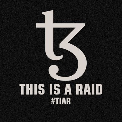 This Is A Raid. #TIAR
tz1g4u4S2Fg7jsJVMmbYujxXQYsJB7ecSWGJ