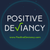 Positive Deviancy (@PositiveDVNC) Twitter profile photo