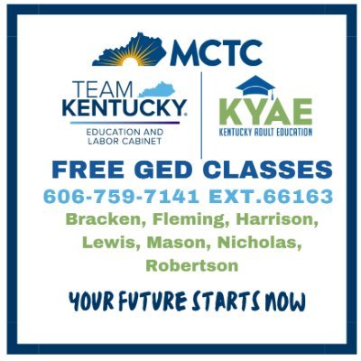 Maysville Community and Technical College's Adult Education program is the first step to making a better tomorrow for yourself.
