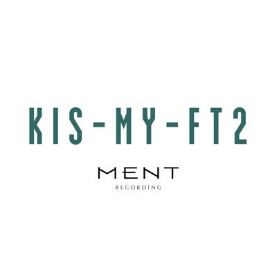 Kis-My-Ft2｜MENT RECORDING Profile