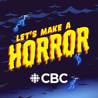 Season 3, Let's Make A Horror, OUT NOW. From @cbcpodcasts and @kellykellyinc. Everywhere you get your pods.