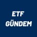 ETF GÜNDEM (@etfgundem) Twitter profile photo