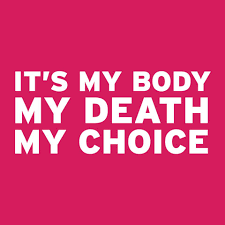 #MyBodyMyChoice: #DeathWithDignity, #EndOfLifeDecisions, #MedicalMarijuana, #EndWarOnDrugs, #StandWithPP, #EndIntrusiveGovernment, #VoteBlue