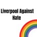 Liverpool Against Hate (@todealers) Twitter profile photo