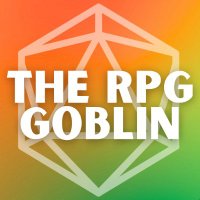 The RPG Goblin Podcast - Explore TTRPGs & HAVE FUN(@therpggoblin) 's Twitter Profile Photo