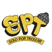 SPT-Solo Por Trolear(@SoloPorTrolear) 's Twitter Profile Photo