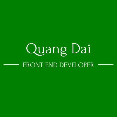 quangdai_dev's profile picture. I am front-end developer.
