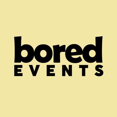 Bored Events