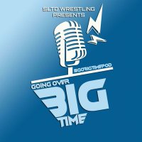 Going Over Big Time Podcast(@GoBigTimePod) 's Twitter Profile Photo
