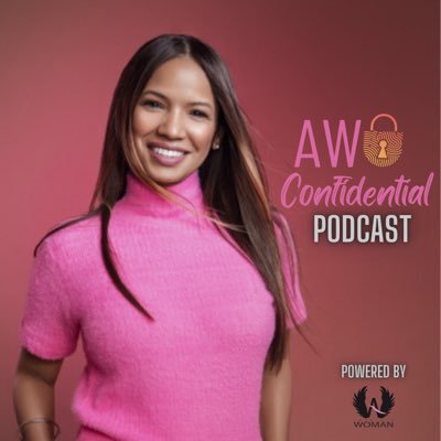 Host of AW Confidential Podcast, Founder, Author, https://t.co/oMY8AfCESt, “A Journey to Becoming the Best Self” published 2019.