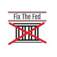 Fix The Fed(@FixTheFed) 's Twitter Profile Photo