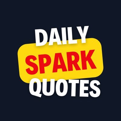 Welcome to Daily Spark Quotes, your daily dose of inspiration, knowledge, and wisdom!