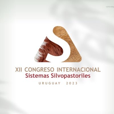 El XII Congreso Internacional de Sistemas Silvopastoriles del 18 al 20 de octubre 2023