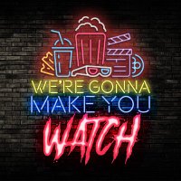 We're Gonna Make You Watch(@weregonnacast) 's Twitter Profile Photo
