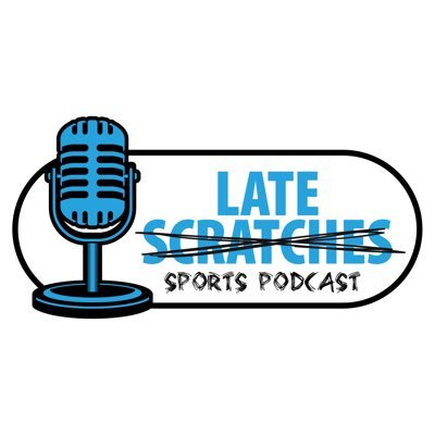 Late Scratches Podcast