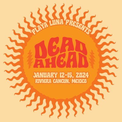 Dead Ahead packages on-sale now! 🌅💀
Join us for a long, strange trip in Mexico Jan 12-15, 2024