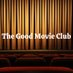THE GOOD MOVIE CLUB (@thgoodmovieclub) Twitter profile photo THE GOOD MOVIE CLUB (@thgoodmovieclub) Twitter profile photo