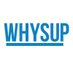 WHYSUP™ (@whysupofficial) Twitter profile photo