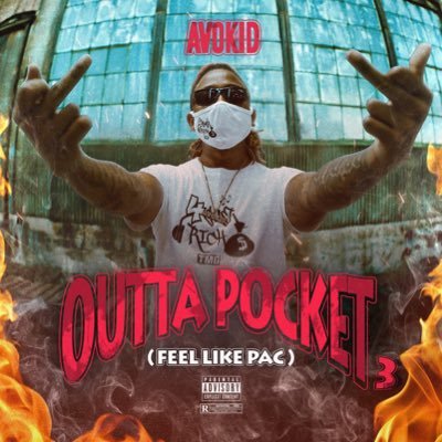 OUTTA POCKET 3 (FEEL LIKE PAC). Is Everywhere NOW!!!!