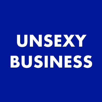 Unsexy Business