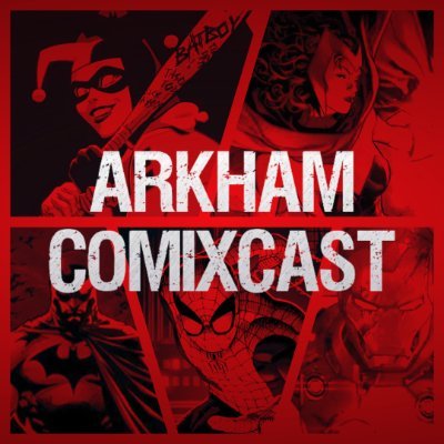 ArkhamComixCast Profile Picture