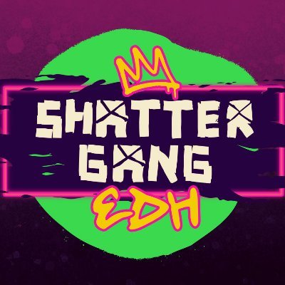 ShattergangEDH Profile Picture