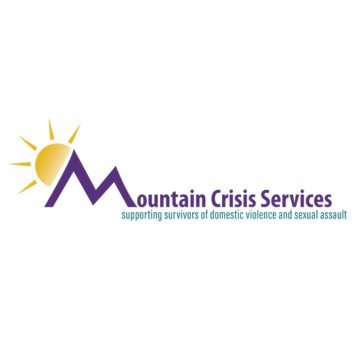 Mountain Crisis Services is non-profit domestic and sexual violence agency. We provide free and confidential services to all DV/SA survivors. We believe you!