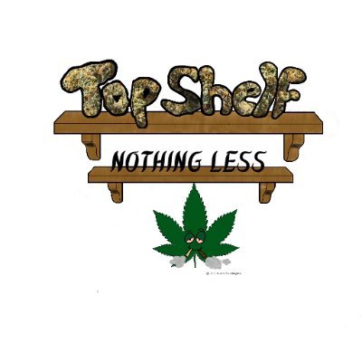 TopShelf.NothingLess High Quality Cannabis Products ⛽️🍃🤪🔥.  We specialize in providing you with true facts about Each strain I specialize in therapeutic rec.