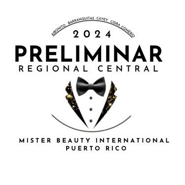 Preliminar Oficial al Mr Beauty Int Puerto Rico 2024 por los municipios de Aibonito, Barranquitas, Cayey, Cidra y Comerío.