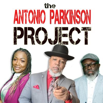 the Antonio Parkinson Project is an entertaining podcast hosted by State Representative Antonio Parkinson,  Angelika 'Geli' Woods, and Jackie 'DJ Kojak' Braden.