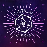 Critical Misses(@CriticalMisses) 's Twitter Profile Photo
