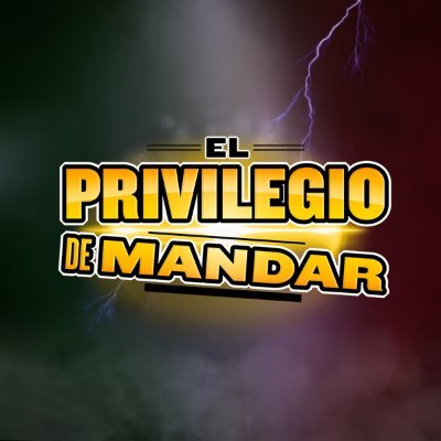 El Privilegio De Mandar Profile
