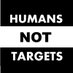 @humansnotargets