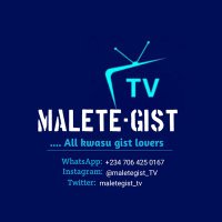 MALETE GIST TV (@maletegist_tv) 's Twitter Profile Photo
