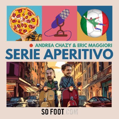 Le podcast 100% Serie A de @sofoot qui s'écoute avec les mains 🤌🏻