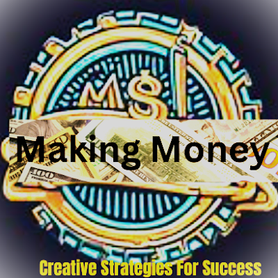 All different ways to make money, save money , and spend money