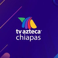 TV Azteca Chiapas(@TVAztecaChiapas) 's Twitter Profile Photo