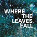 Where the Leaves Fall (@wtlfmag) Twitter profile photo